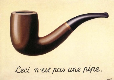 "La Trahison des Images" ("The Treachery of Images") (1928-9) or "Ceci n'est pas une pipe" ("This is not a pipe"), René Magritte (1898-1967) - Image taken from a University of Alabama site, "Approaches to Modernism."